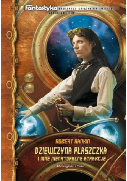 Dziewczyna Płaszczka i inne nienaturalne atrakcje
