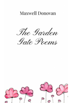 The Garden Gate Poems