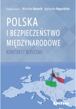 Polska i bezpieczeństwo międzynarodowe