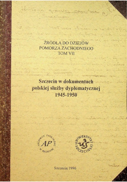 Szczecin w dokumentach polskiej służby dyplomatycznej
