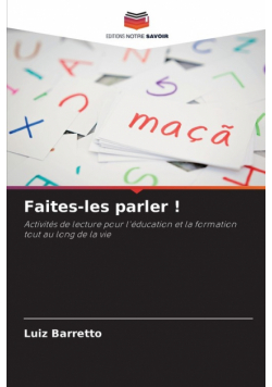 Faites-les parler !