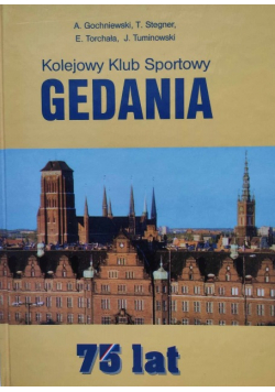 Kolejowy Klub Sportowy Gedania 75 lat Gochniewski