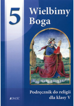 Wielbimy Boga 5: Religia, Podręcznik