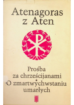 Prośba za chrześcijanami O zmartwychwstaniu umarłych