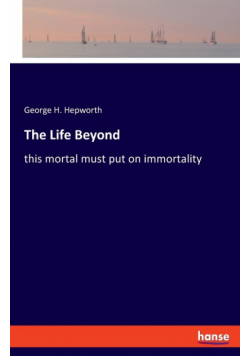 The Life Beyond