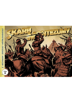 Z archiwum Jerzego Wróblewskiego 16 Skarb Montezumy