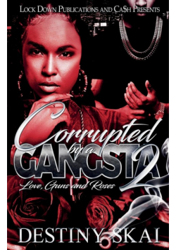 Corrupted by a Gangsta 2