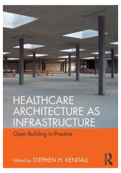 Healthcare Architecture as Infrastructure