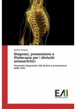Diagnosi, prevenzione e fitoterapia per i disturbi osteoartritici