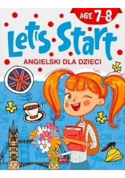 Angielski dla dzieci. Let's Start! Age 7-8
