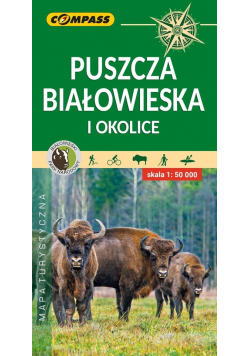 Puszcza Białowieska i okolice mapa turystyczna 1: 50 000