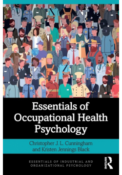 Essentials of Occupational Health Psychology