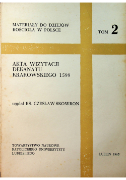 Akta wizytacji dekanatu Krakowskiego 1599