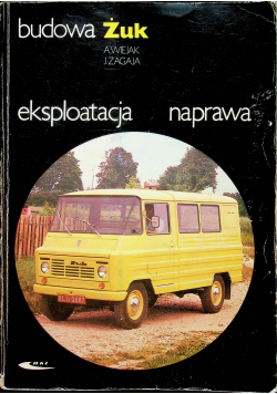 Żuk Budowa eksploatacja naprawa