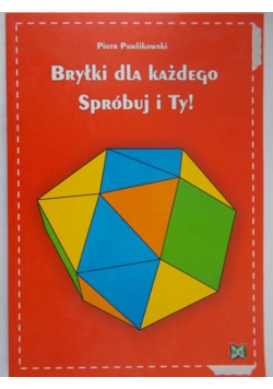 Pawlikowski Piotr - Bryłki dla każdego spróbuj i Ty