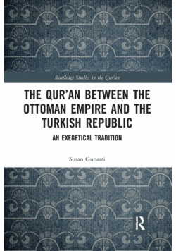 The Qur'an between the Ottoman Empire and the Turkish Republic