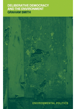 Deliberative Democracy and the Environment