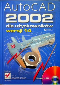 AutoCad 2002 dla użytkowników wersji 14 plus CD