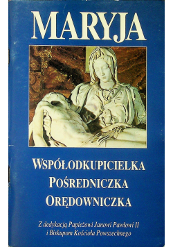 Maryja Współodkupicielka Pośredniczka Orędowniczka