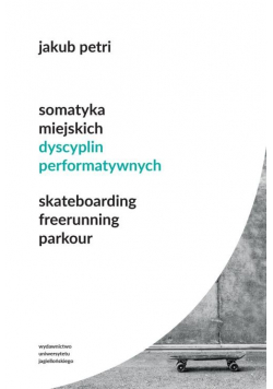 Somatyka miejskich dyscyplin performatywnych