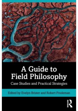 A Guide to Field Philosophy