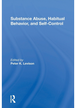 Substance Abuse, Habitual Behavior, And Selfcontrol
