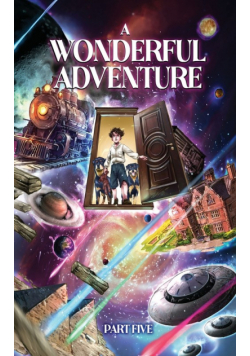 A Wonderful Adventure Part five