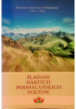 Śladami naszych podhalańskich poetów