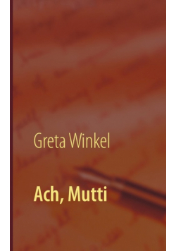 Ach, Mutti
