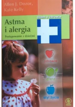Astma i alergia Postępowanie z dziećmi