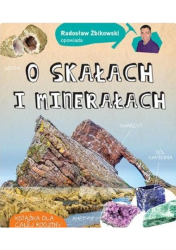 O skałach i minerałach