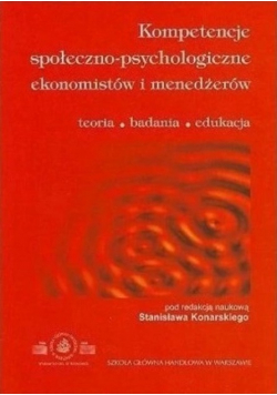 Kompetencje społeczno psychologiczne ekonomistów i menedżerów