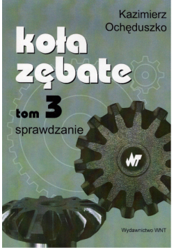 Koła zębate tom 3