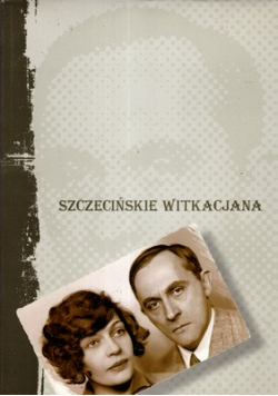 Szczecińskie Witkacjana plus autograf M Skwary