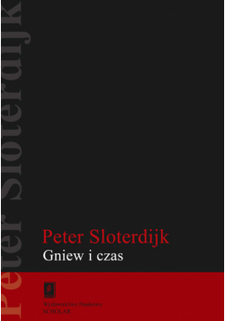 Sloderdijk Peter - Gniew i czas