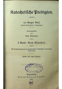 Katechetische Predigten Band Vom Glauben 1911 r.