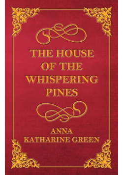 The House of the Whispering Pines