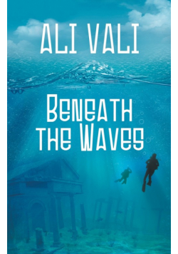 Beneath the Waves