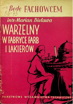 Warzelny w fabryce farb i lakierów