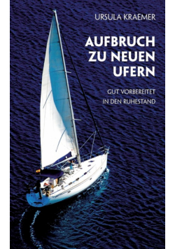 Aufbruch zu neuen Ufern