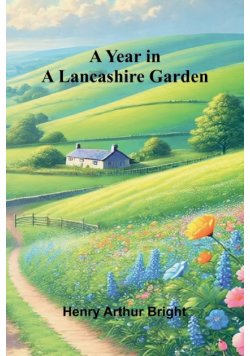 A Year in a Lancashire Garden