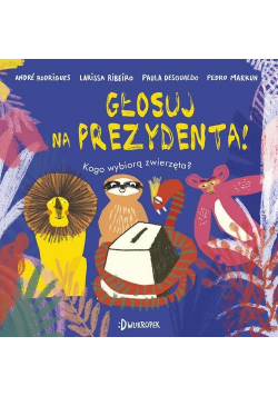 Głosuj na prezydenta!