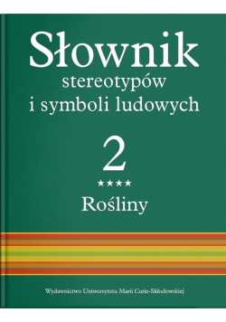 Słownik stereotypów i symboli ludowych Tom 2 część 4