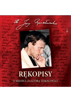 Rękopisy. O miłości, za którą tęskni świat