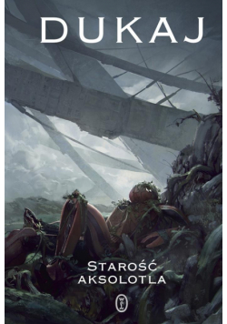 Starość aksolotla wyd. 2025