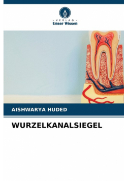 Wurzelkanalsiegel