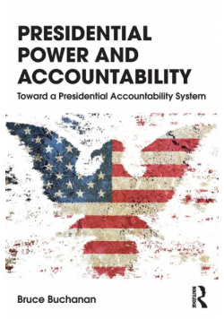 Presidential Power and Accountability