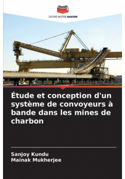 Étude et conception d'un système de convoyeurs à bande dans les mines de charbon
