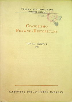 Czasopismo Prawno Historyczne Tom XL Zeszyt 1
