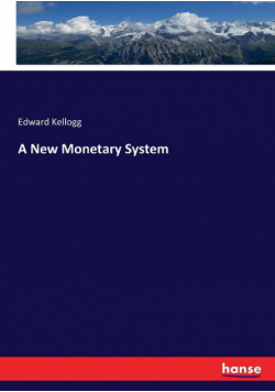 A New Monetary System
